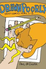 Drawn Poorly years 1-5 af Paul F de Valera