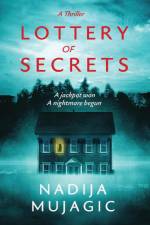 Lottery of Secrets af Nadija Mujagic