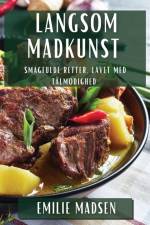 Langsom Madkunst af Emilie Madsen
