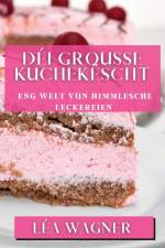 Déi Grousse Kuchekëscht af Léa Wagner