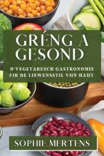 Gréng a Gesond af Sophie Mertens