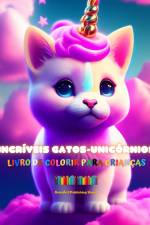 Incríveis gatos-unicórnios | Livro de colorir para crianças | Criaturas de fantasia adoráveis e cheias de amor af Animart Publishing House