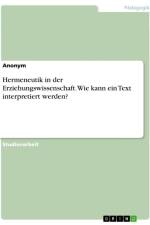 Hermeneutik in der Erziehungswissenschaft. Wie kann ein Text interpretiert werden? af Anonymous