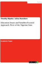Education Issues and Variables-Focused Approach. Pivot of the Nigerian State af Timothy Okpeku