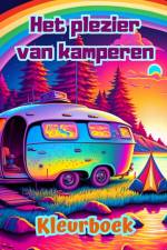 Het plezier van kamperen | Kleurboek voor natuur- en buitenliefhebbers | Geweldige ontwerpen voor ontspanning af Bright Soul Editions