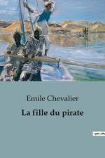 La fille du pirate af Emile Chevalier