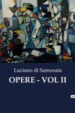 OPERE - VOL II af Luciano di Samosata