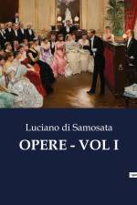 OPERE - VOL I af Luciano di Samosata