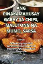 ANG PINAKAMAHUSAY GABAY SA CHIPS, MALUTONG NA MUMO, SARSA af Raul Fuentes