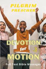 Devotion for Motion 3 af Pilgrim Preacher
