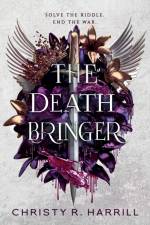 The Death Bringer af Christy R. Harrill