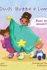 Duids, Buggie e Lum af Natasha Pearce