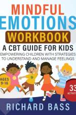 Mindful Emotions Workbook af Richard Bass