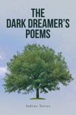 The Dark Dreamer's Poems af Sabine Torres