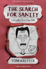 The Search for Sanity af Tom Kreffer