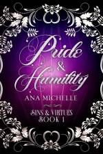 Pride and Humility af Ana Michelle