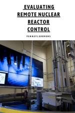 Evaluating Remote Nuclear Reactor Control af Penney J. Simons