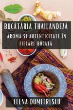 Buc¿t¿ria Thailandez¿ af Elena Dumitrescu