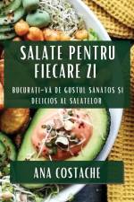 Salate pentru Fiecare Zi af Ana Costache