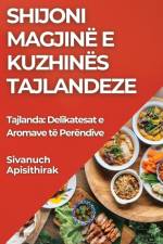 Shijoni Magjinë e Kuzhinës Tajlandeze af Sivanuch Apisithirak