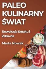 Paleo Kulinarny ¿wiat af Marta Nowak