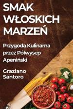 Smak W¿oskich Marze¿ af Graziano Santoro