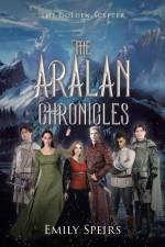 The Aralan Chronicles af Emily Speirs