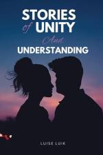 Stories of Unity and Understanding af Luise Luik