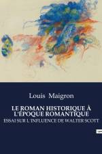 LE ROMAN HISTORIQUE À L'ÉPOQUE ROMANTIQUE af Louis Maigron