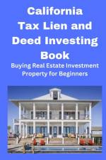 California Tax Lien and Deed Investing Book af Brian Mahoney