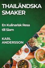 Thailändska Smaker af Karl Andersson