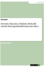 Diversity Education. Didaktik, Methodik und die Heterogenitätsdimension des Alters af Anonymous