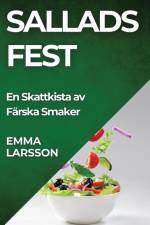 Sallads Fest af Emma Larsson