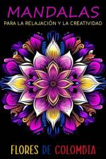 Mandalas para la Relajación y la Creatividad af Amarela
