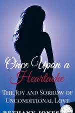 Once Upon A Heartache af Bethany M. Jones