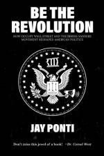 Be The Revolution af Jay Ponti