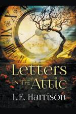 Letters in the Attic af L. E. Harrison