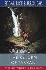 The Return of Tarzan (Esprios Classics) af Edgar Rice Burroughs