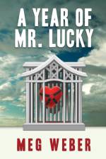 A Year of Mr. Lucky af Meg Weber