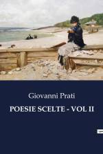 POESIE SCELTE - VOL II af Giovanni Prati