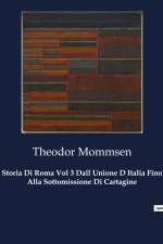 Storia Di Roma Vol 3 Dall Unione D Italia Fino Alla Sottomissione Di Cartagine af Theodor Mommsen