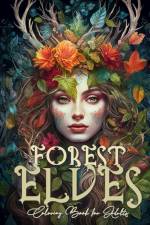 Forest Elves Coloring Book for Adults af Monsoon Publishing