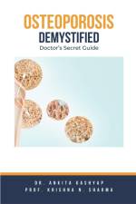 Osteoporosis Demystified af Ankita Kashyap