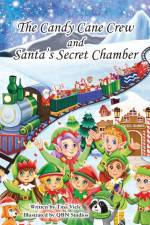 The Candy Cane Crew and Santa's Secret Chamber af Tina Viele