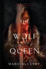 The Wolf Queen af Marie McCurdy
