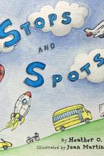 Stops and Spots af Heather O. Prince