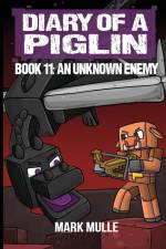 Diary of a Piglin Book 11 af Mark Mulle