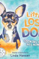 Little Lost Dog, Looking For His Home af Linda Hansen