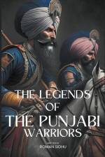 The Legends Of Punjabi Warriors af Roman Sidhu