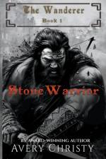 Stone Warrior af Avery Christy